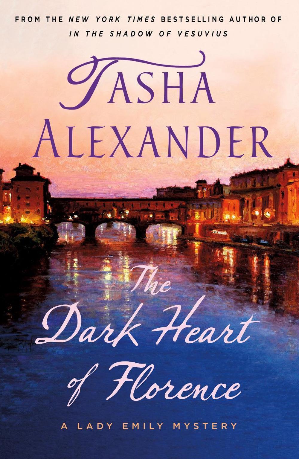 The Dark Heart of Florence by Tasha Alexander - ISBN: 9781250622082