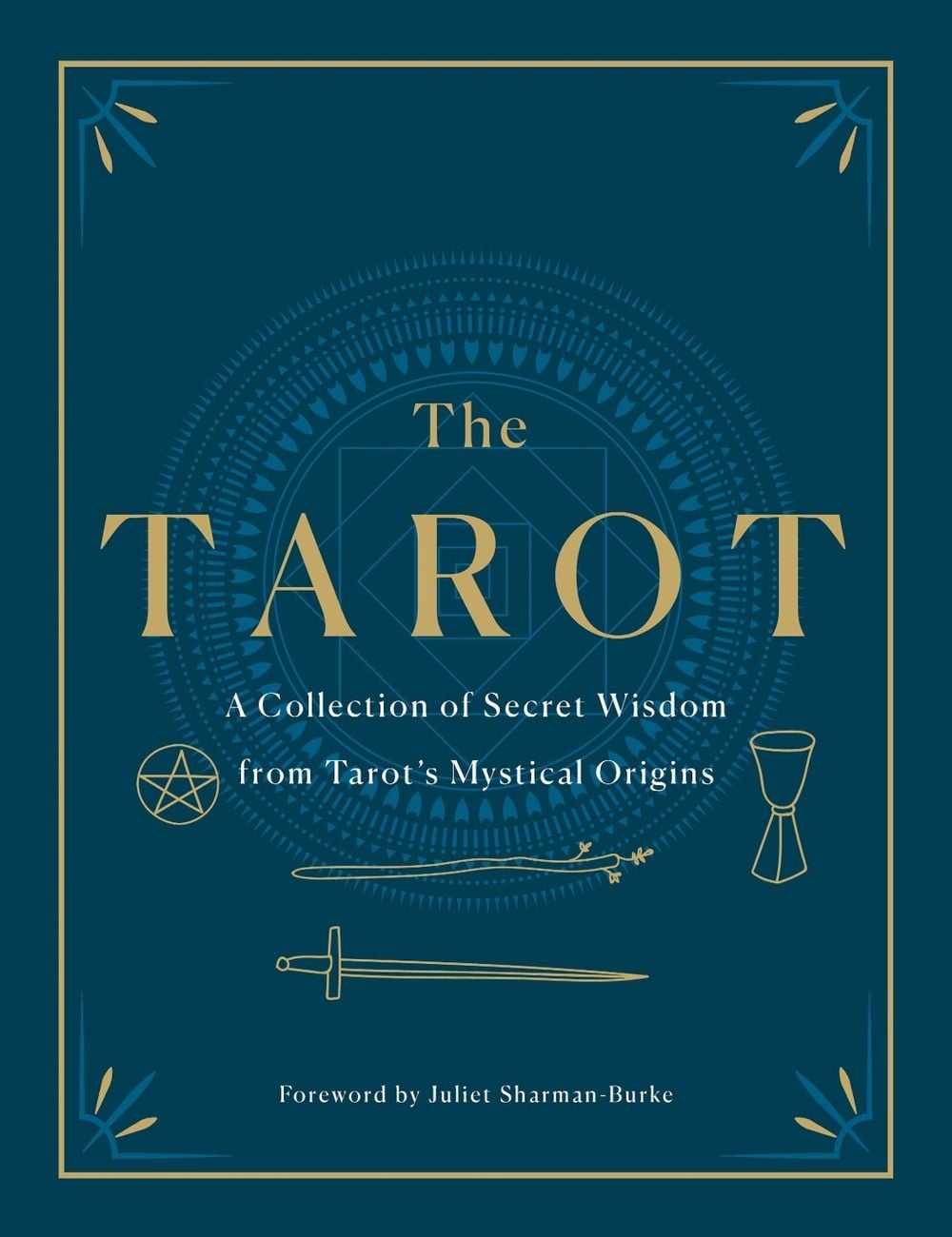 The Tarot: A Collection of Secret Wisdom from Tarot's Mystical Origins by Harriette Augusta Curtiss - ISBN: 9781250622907