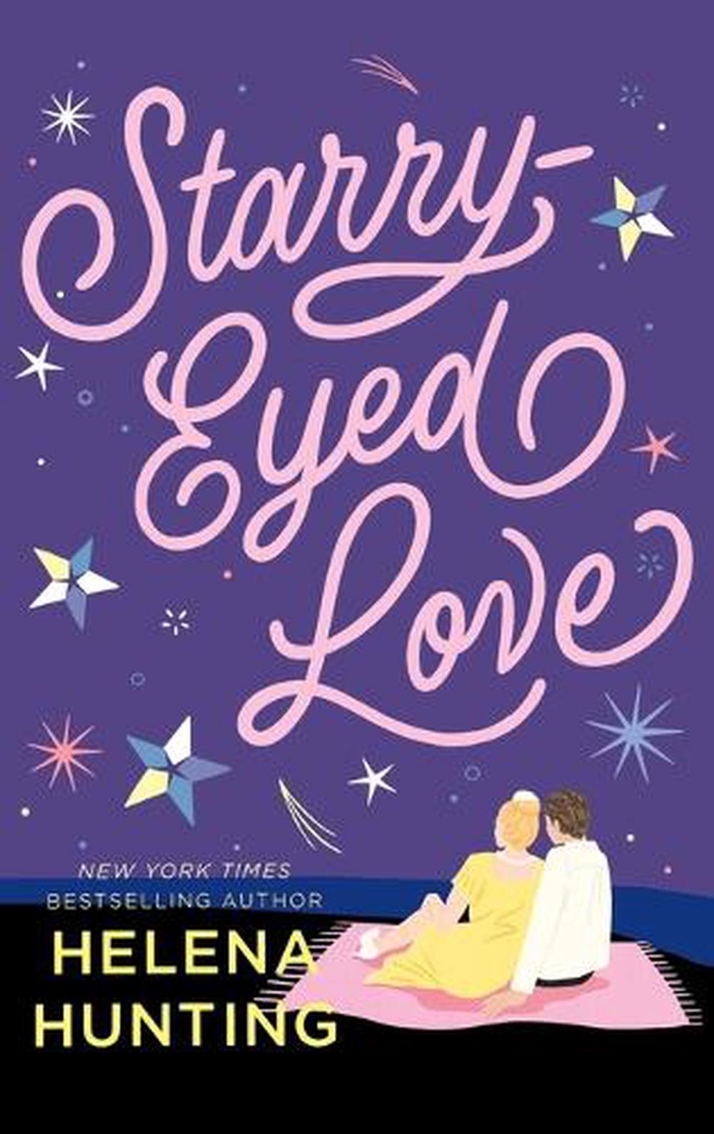 Starry-Eyed Love by Helena Hunting - ISBN: 9781250624727