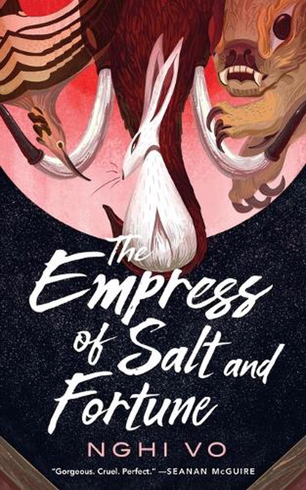 The Empress of Salt and Fortune by Nghi Vo - ISBN: 9781250750303