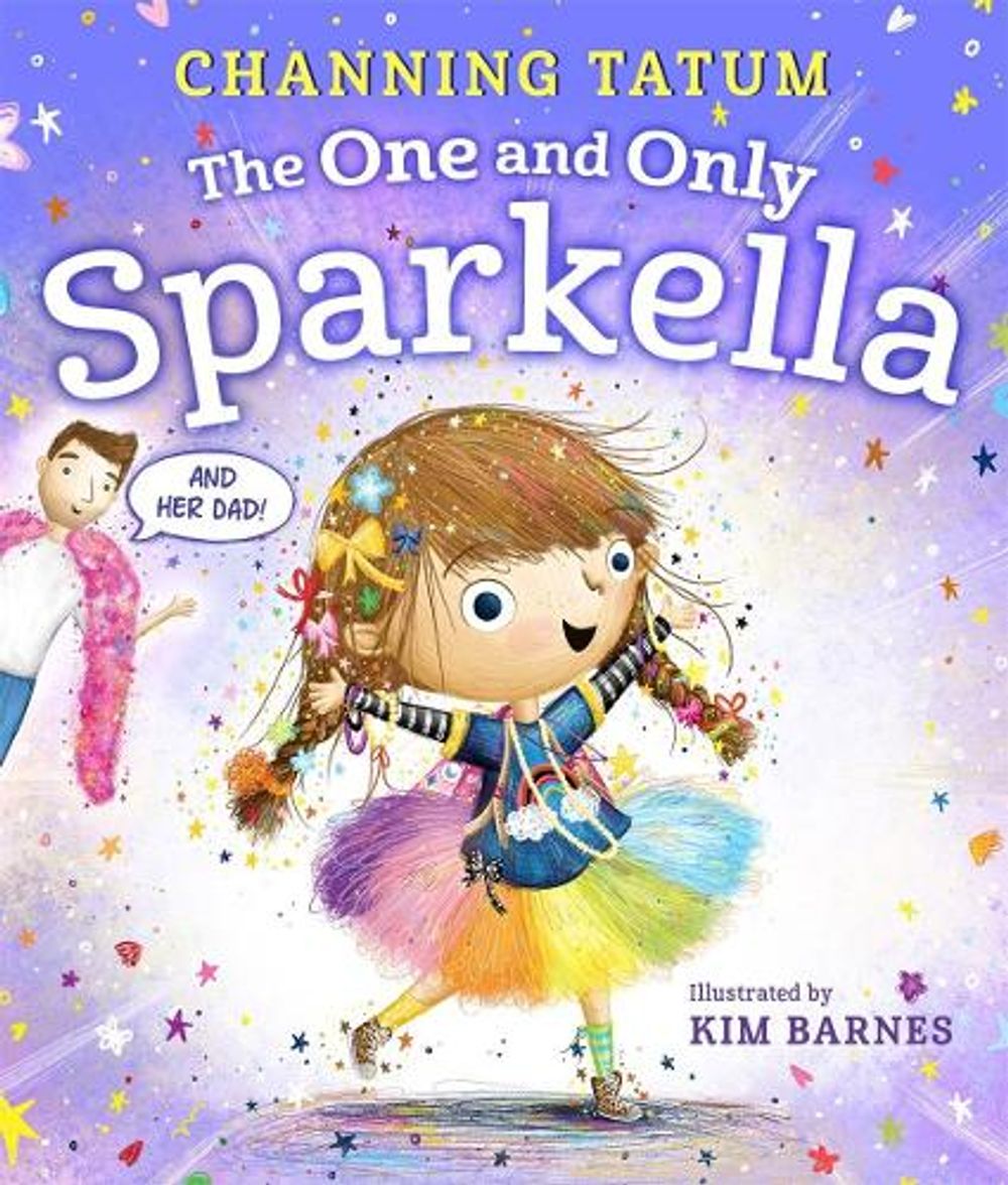 The One and Only Sparkella by Channing Tatum - ISBN: 9781250750754