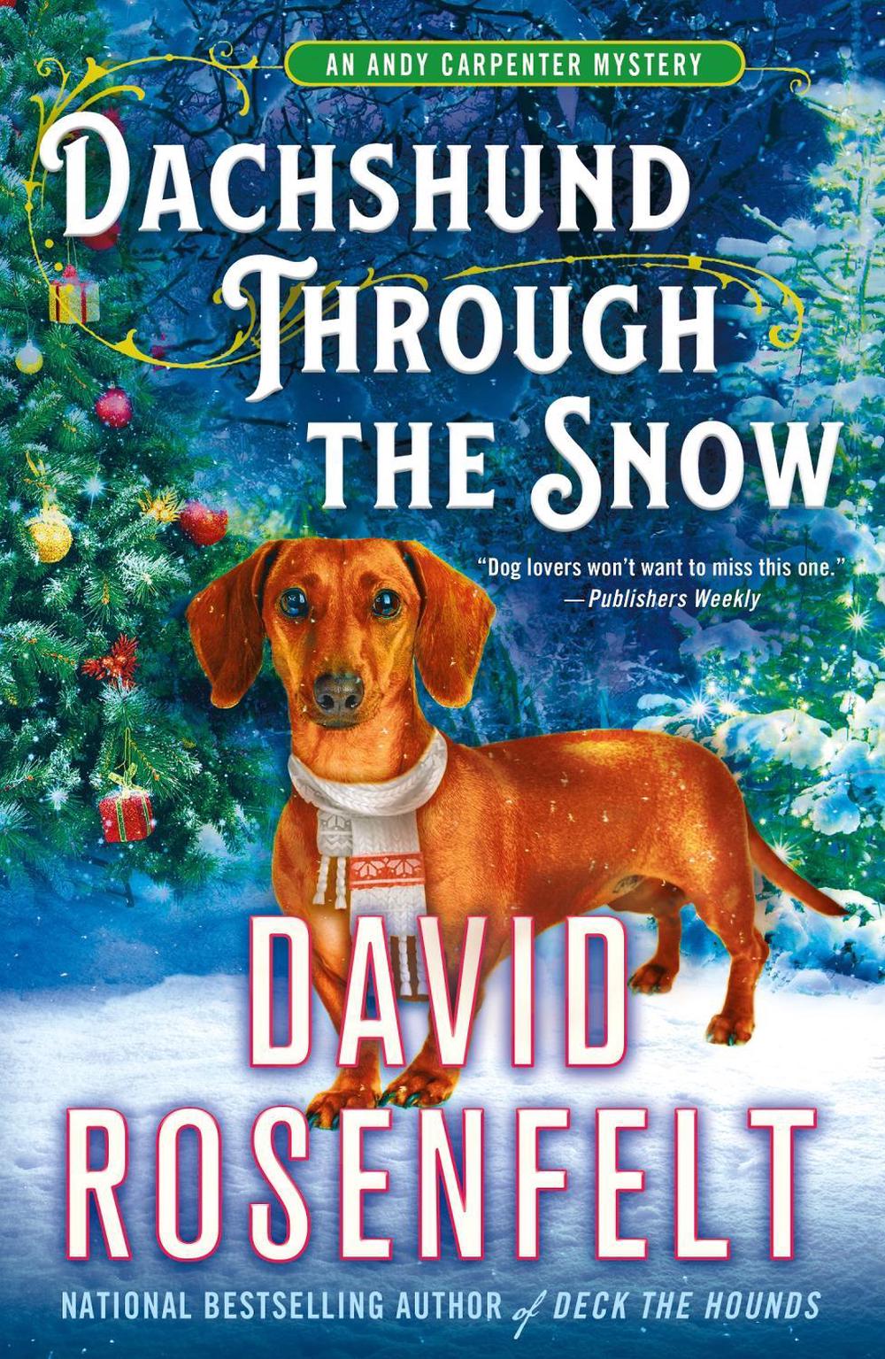 Dachshund Through the Snow by David Rosenfelt - ISBN: 9781250753489