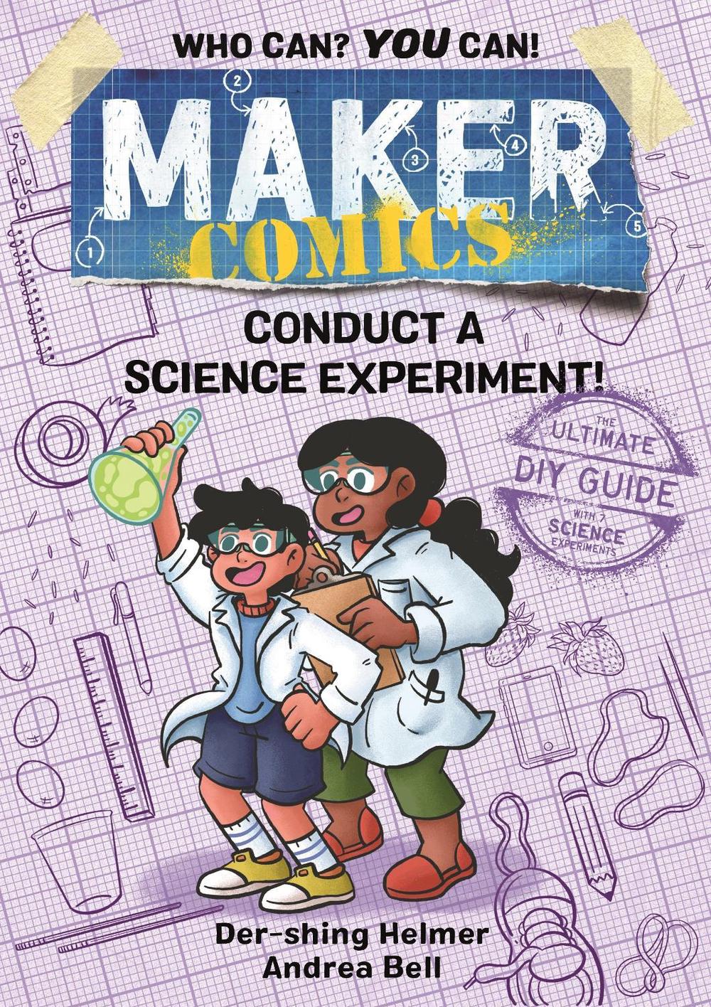 Maker Comics: Conduct a Science Experiment! by Der-shing Helmer - ISBN: 9781250754813