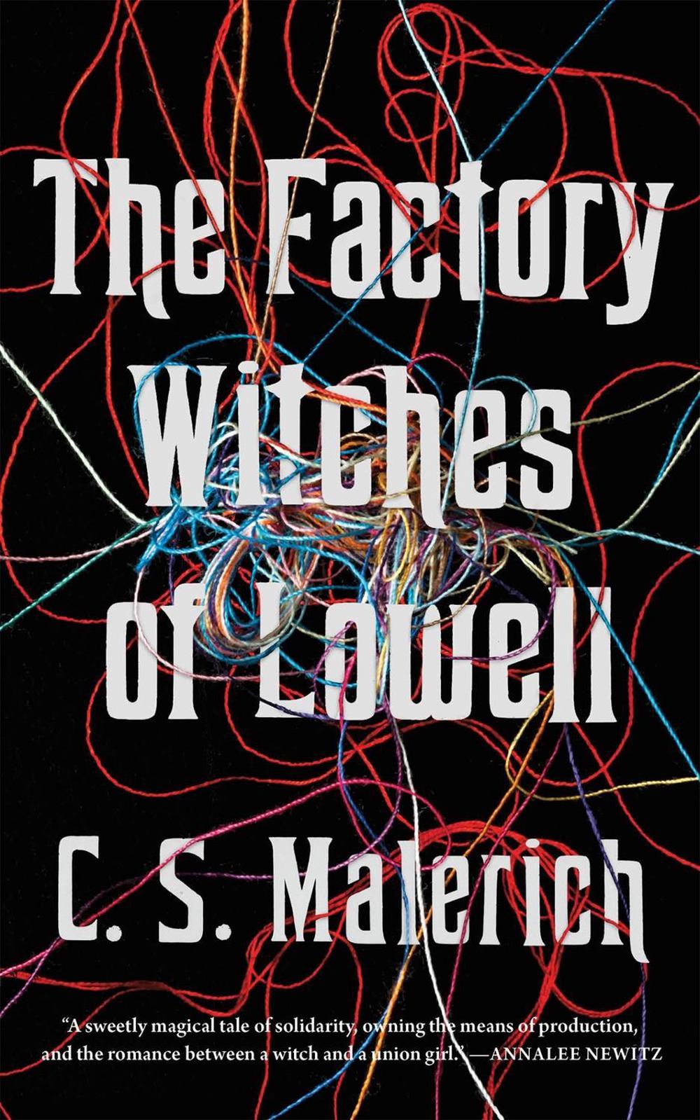 The Factory Witches of Lowell by C.S. Malerich - ISBN: 9781250756565
