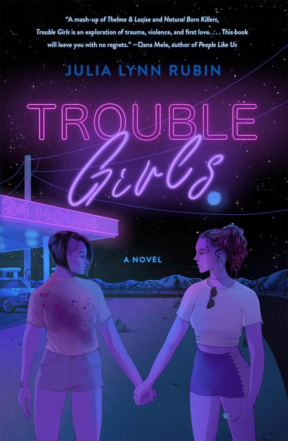 Trouble Girls by Julia Lynn Rubin - ISBN: 9781250757258