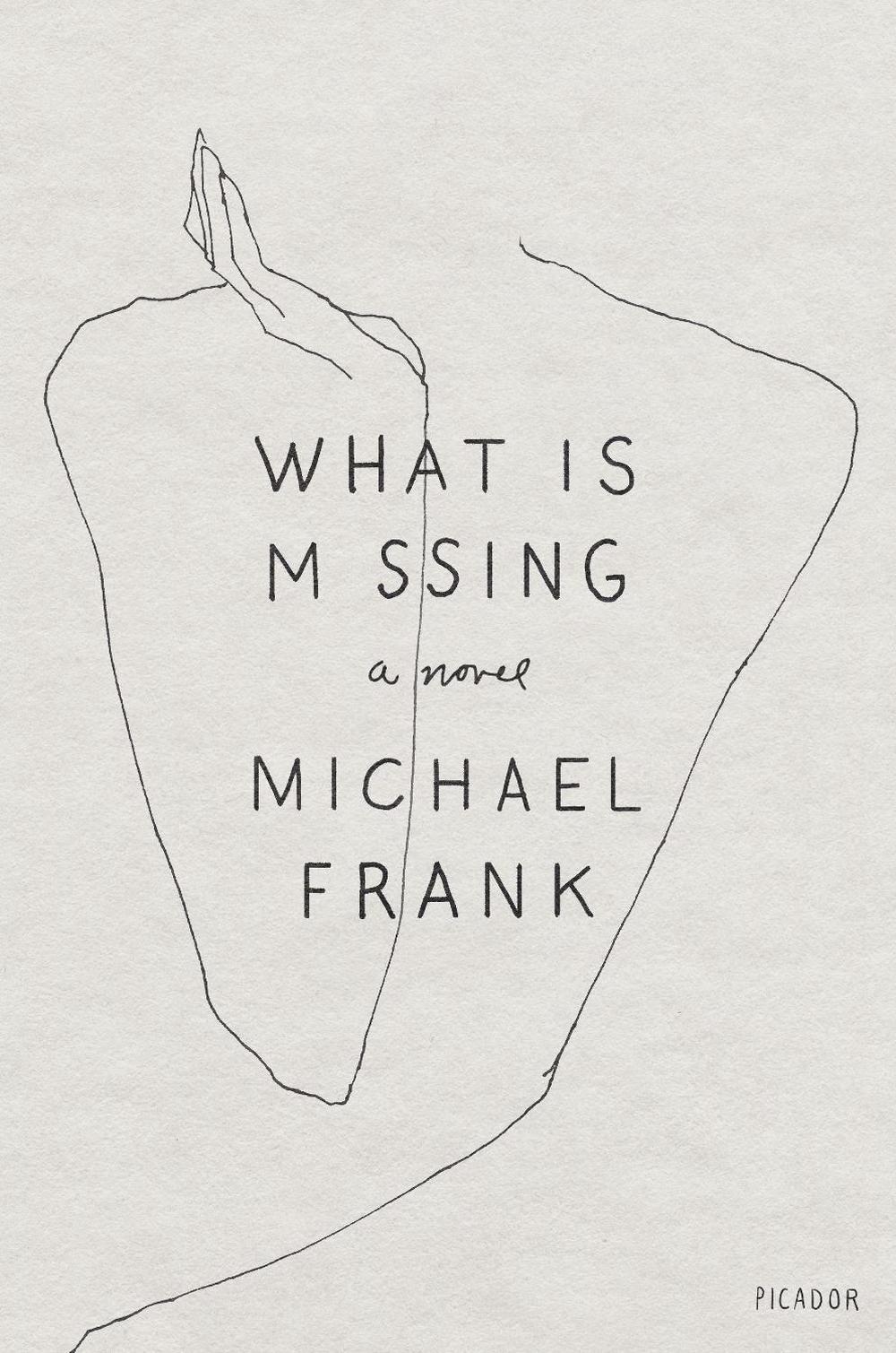 What Is Missing by Michael Frank - ISBN: 9781250758026
