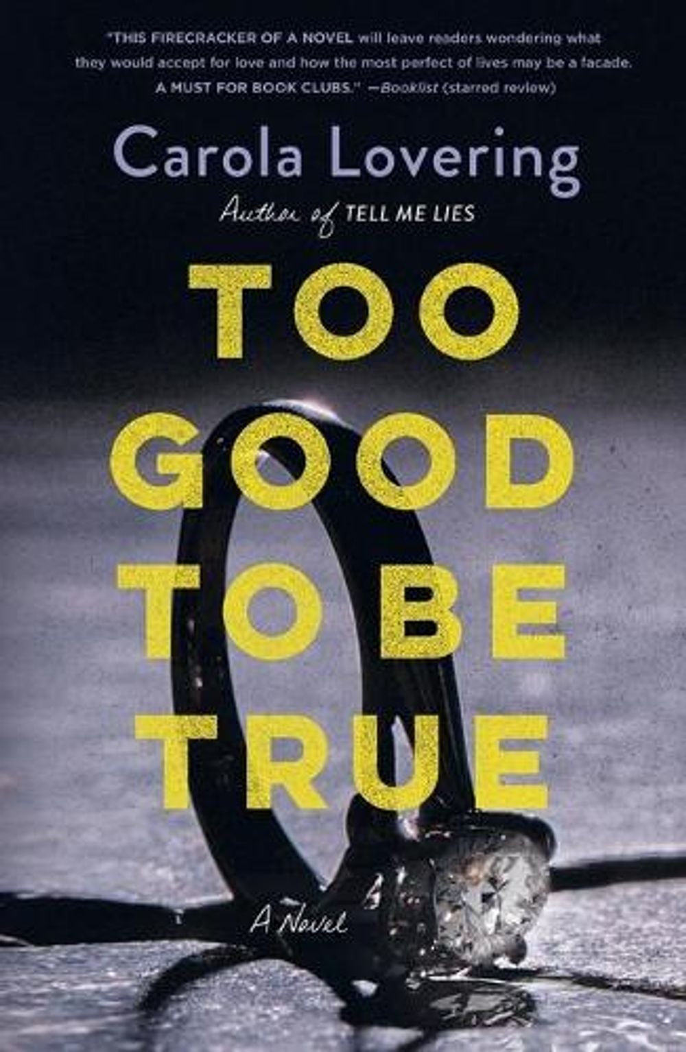 Too Good to Be True by Carola Lovering - ISBN: 9781250759900