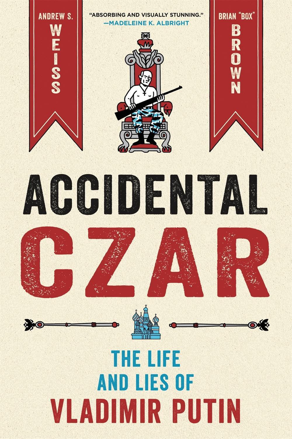 Accidental Czar by Andrew S. Weiss - ISBN: 9781250760753