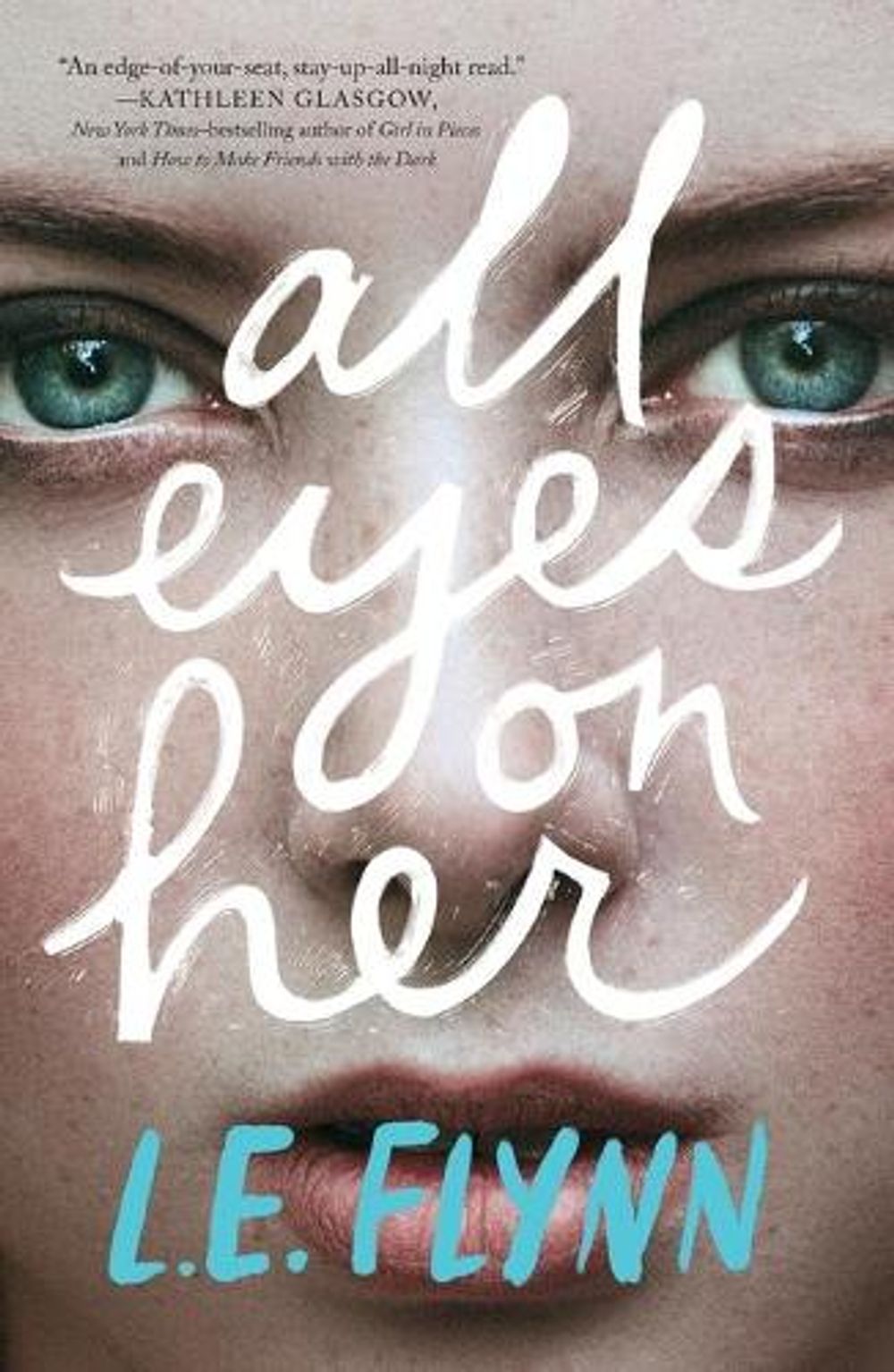 All Eyes on Her by L.E. Flynn - ISBN: 9781250762832