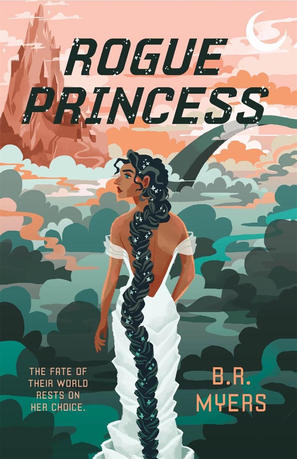 Rogue Princess by B.R. Myers - ISBN: 9781250762955