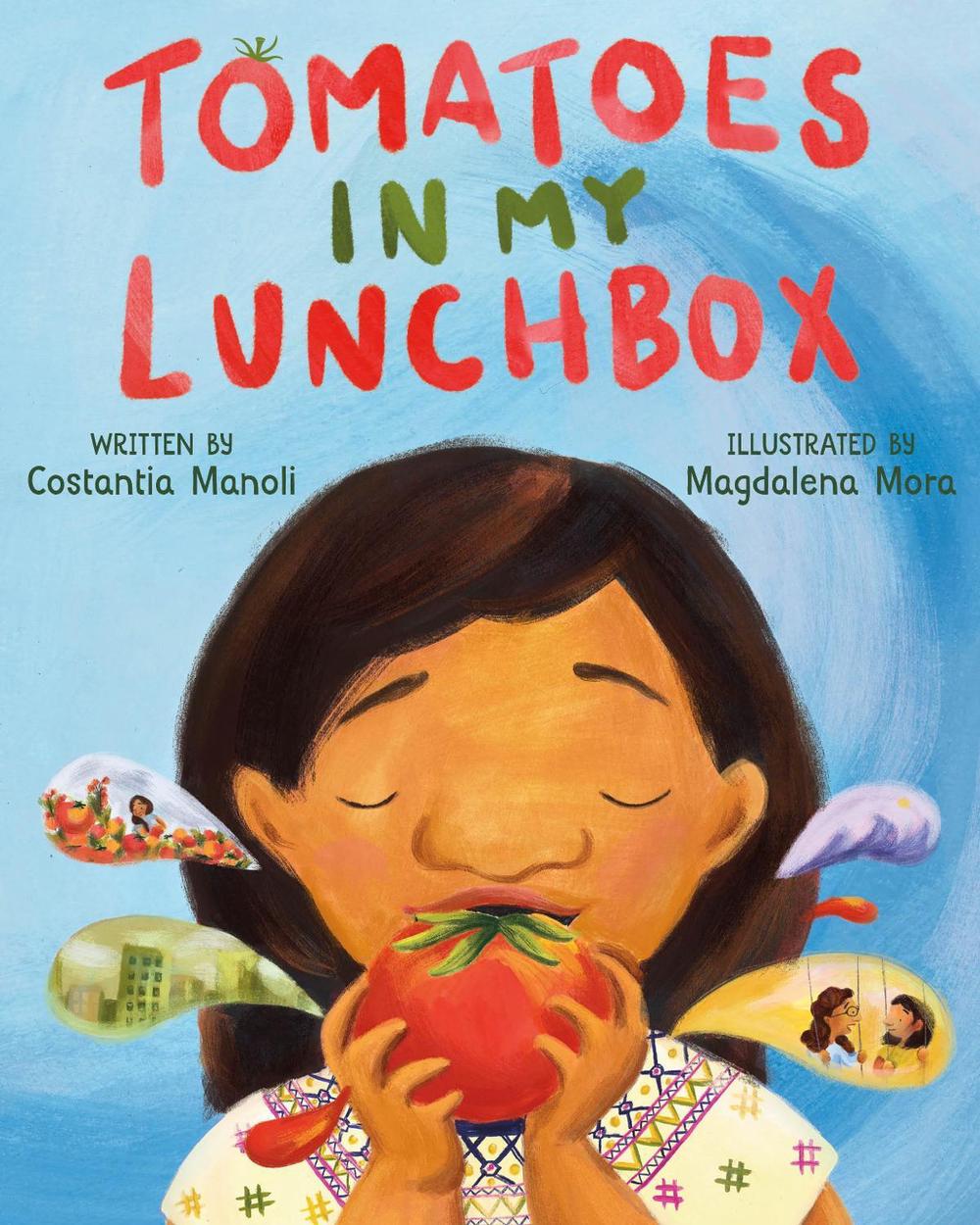 Tomatoes in My Lunchbox by Costantia Manoli - ISBN: 9781250763129