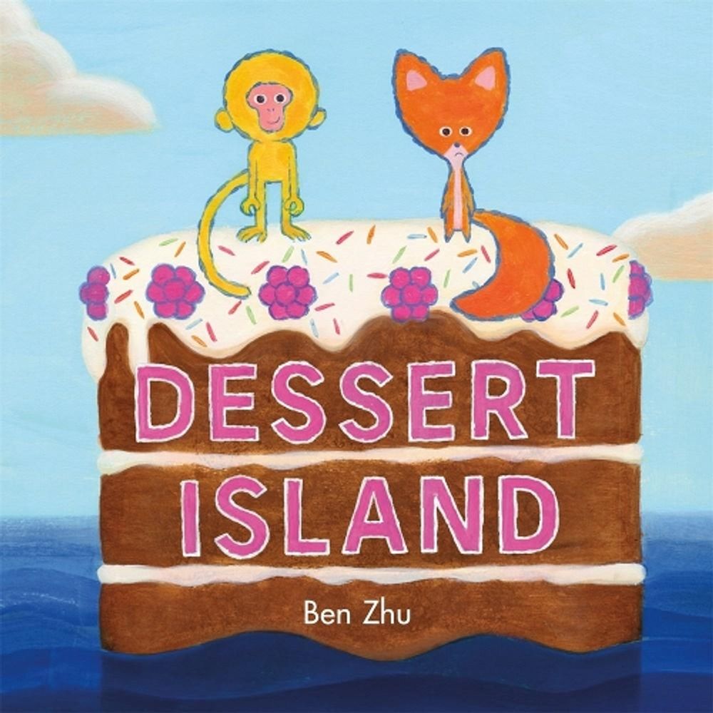 Dessert Island by Ben Zhu - ISBN: 9781250763303