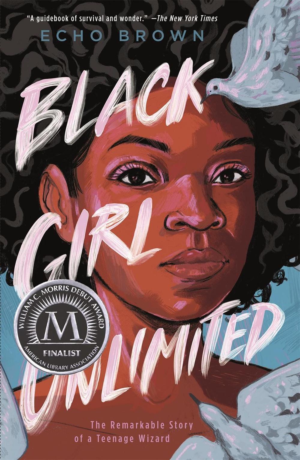 Black Girl Unlimited by Echo Brown - ISBN: 9781250763549