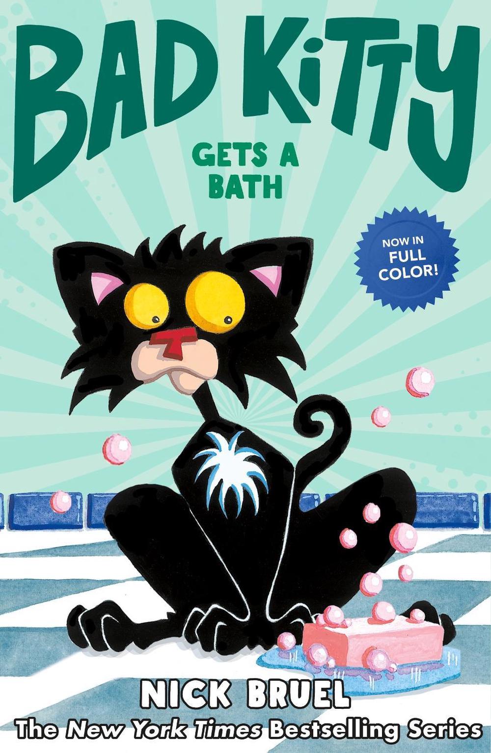 Bad Kitty Gets a Bath by Nick Bruel - ISBN: 9781250765338