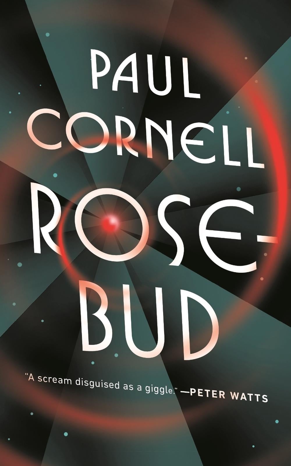 Rosebud by Paul Cornell - ISBN: 9781250765390