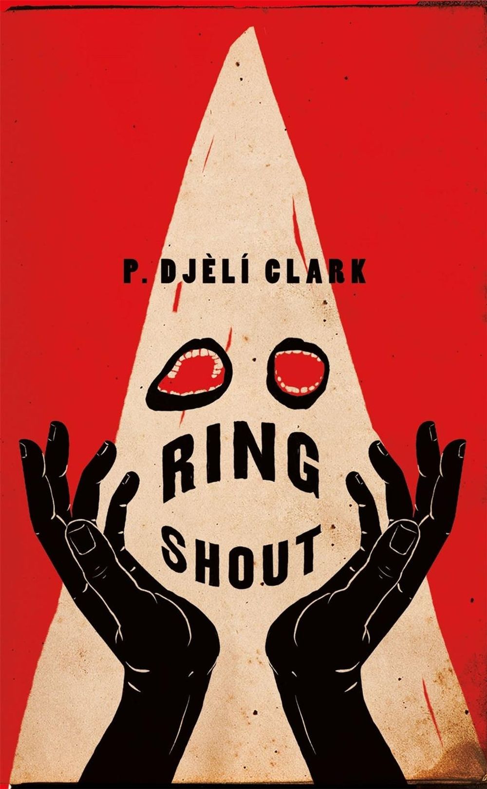 Ring Shout by P. Djèlí Clark - ISBN: 9781250767028