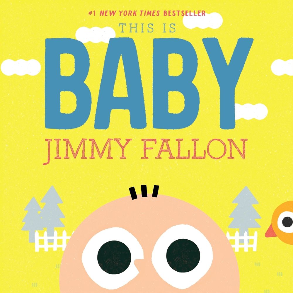This Is Baby by Jimmy Fallon - ISBN: 9781250767653