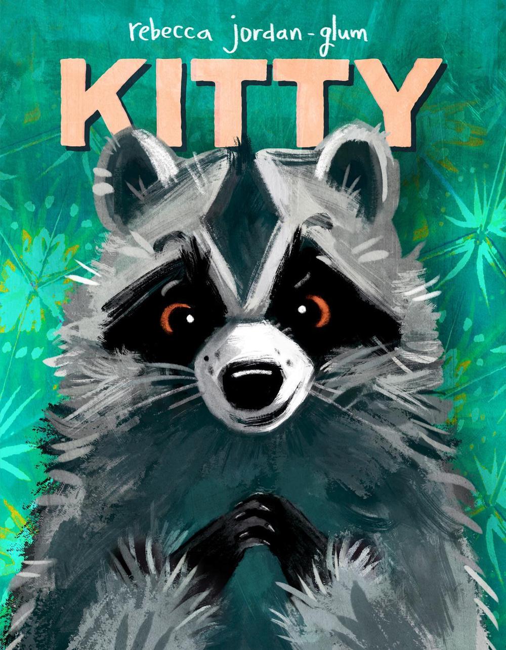 Kitty by Rebecca Jordan-Glum - ISBN: 9781250768049