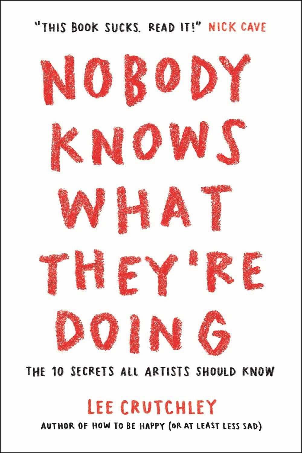 Nobody Knows What They're Doing by Lee Crutchley - ISBN: 9781250768506