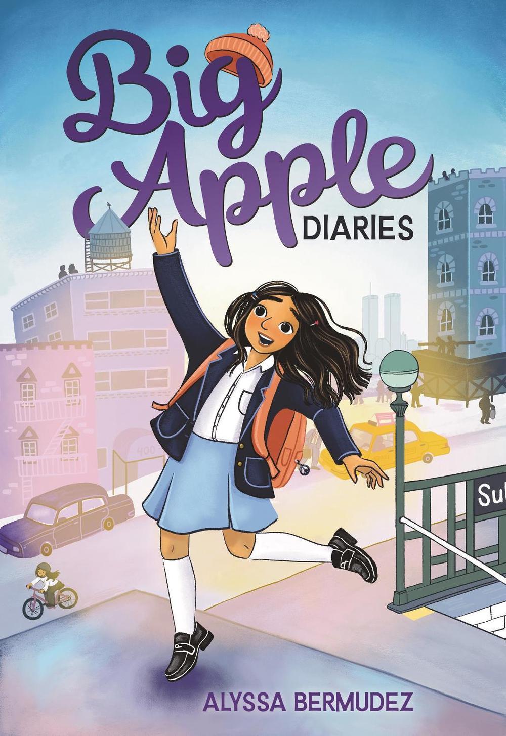 Big Apple Diaries by Alyssa Bermudez - ISBN: 9781250774286