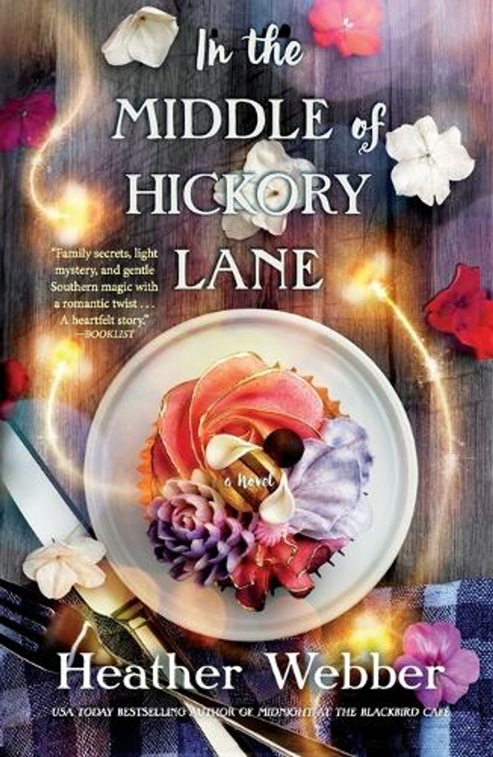In the Middle of Hickory Lane by Heather Webber - ISBN: 9781250774675