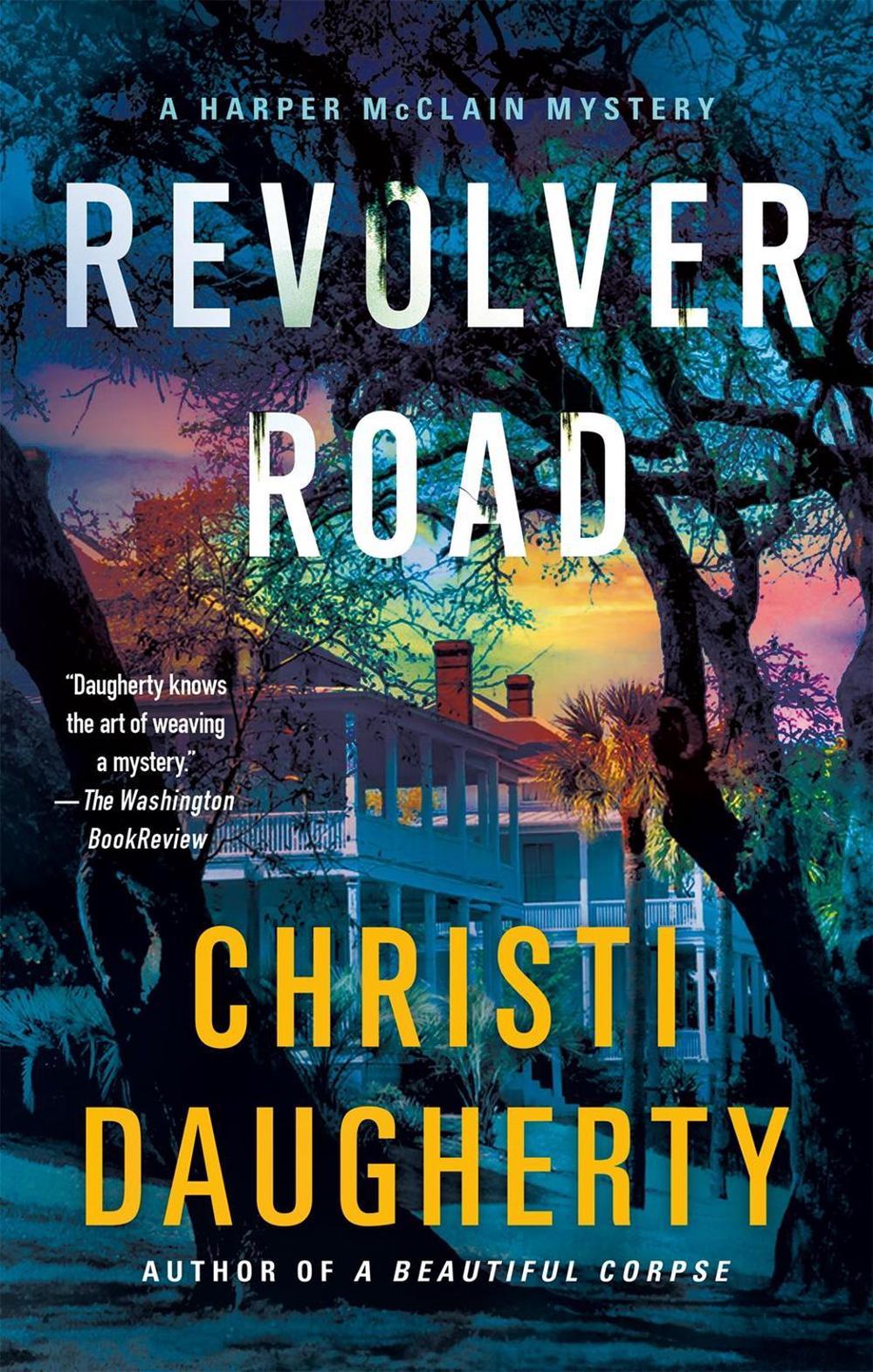 Revolver Road by Christi Daugherty - ISBN: 9781250781406