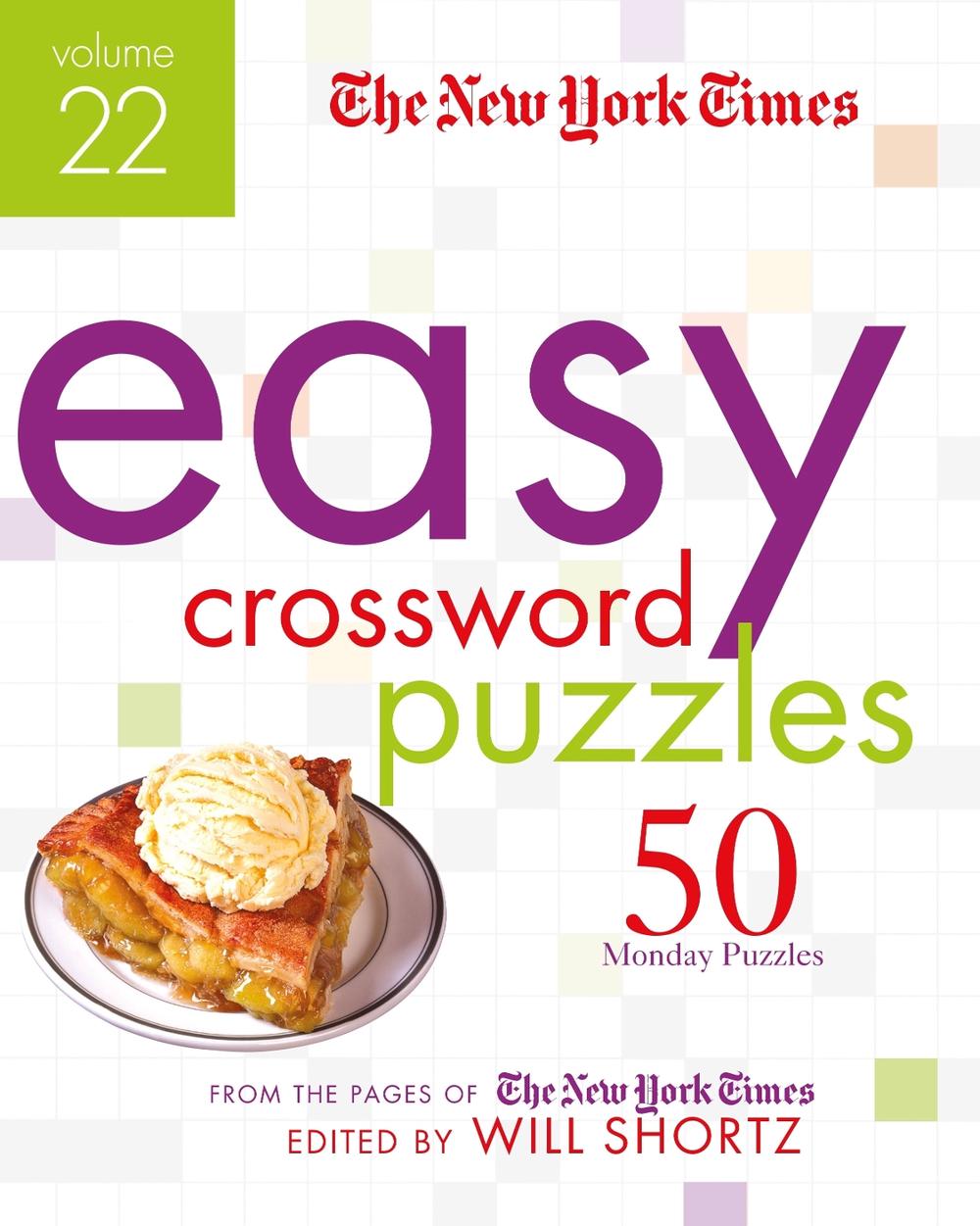 The New York Times Easy Crossword Puzzles Volume 22, 9781250781420