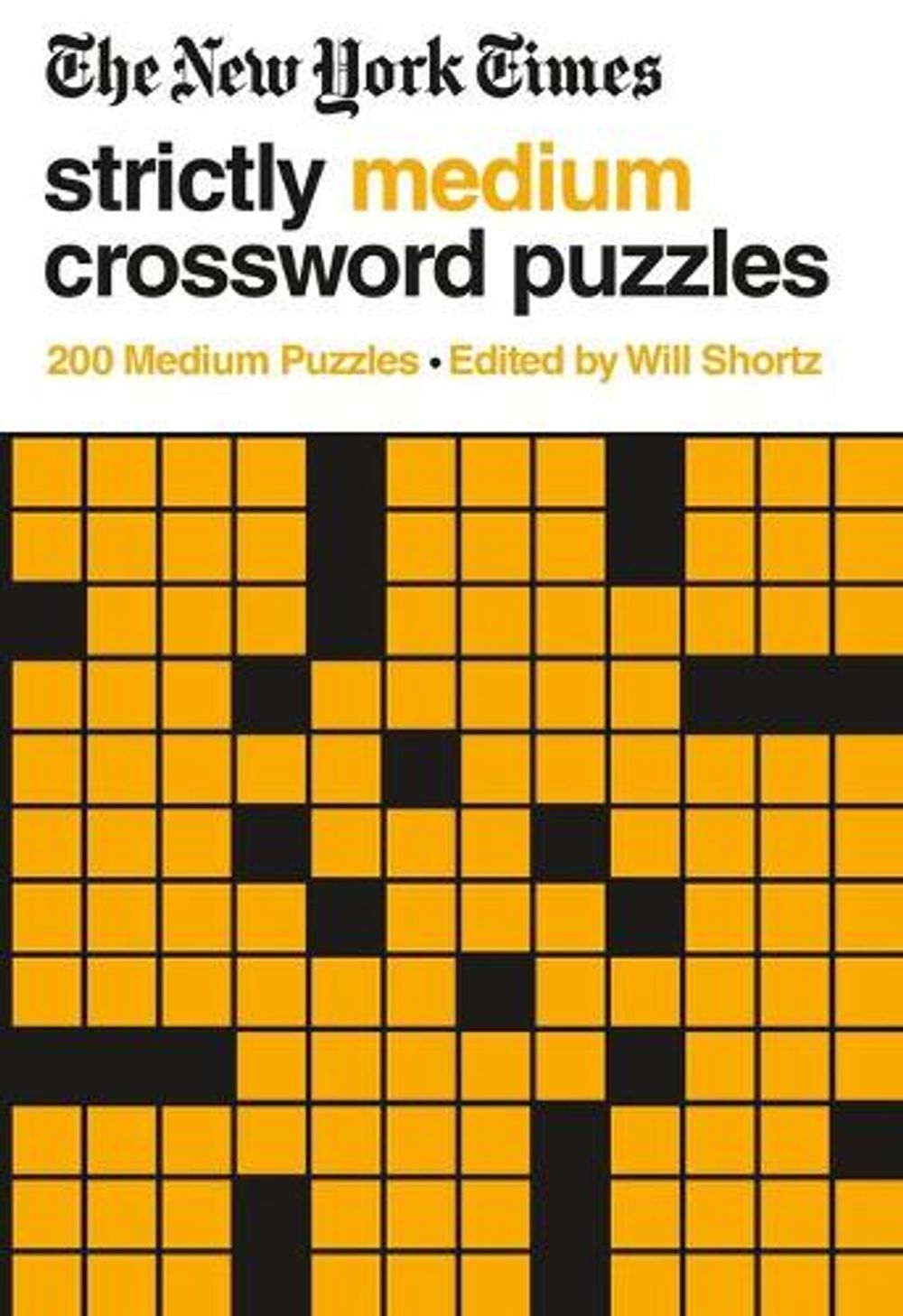 The New York Times Strictly Medium Crossword Puzzles by The New York Times - ISBN: 9781250781758
