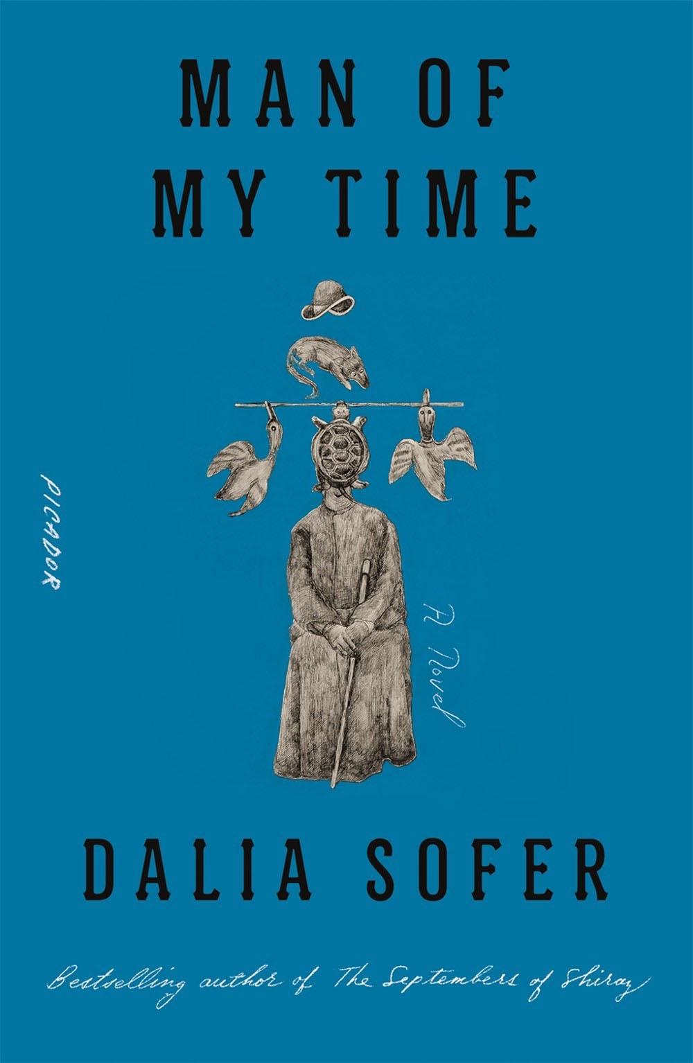 Man of My Time by Dalia Sofer - ISBN: 9781250787422