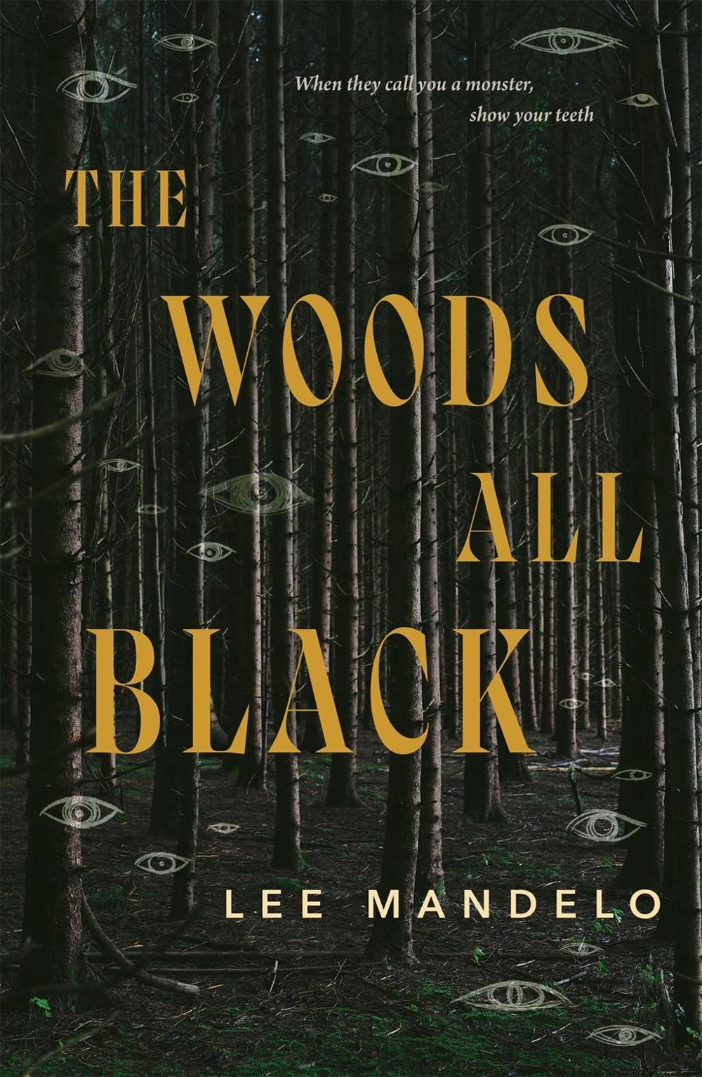 The Woods All Black by Lee Mandelo - ISBN: 9781250790316