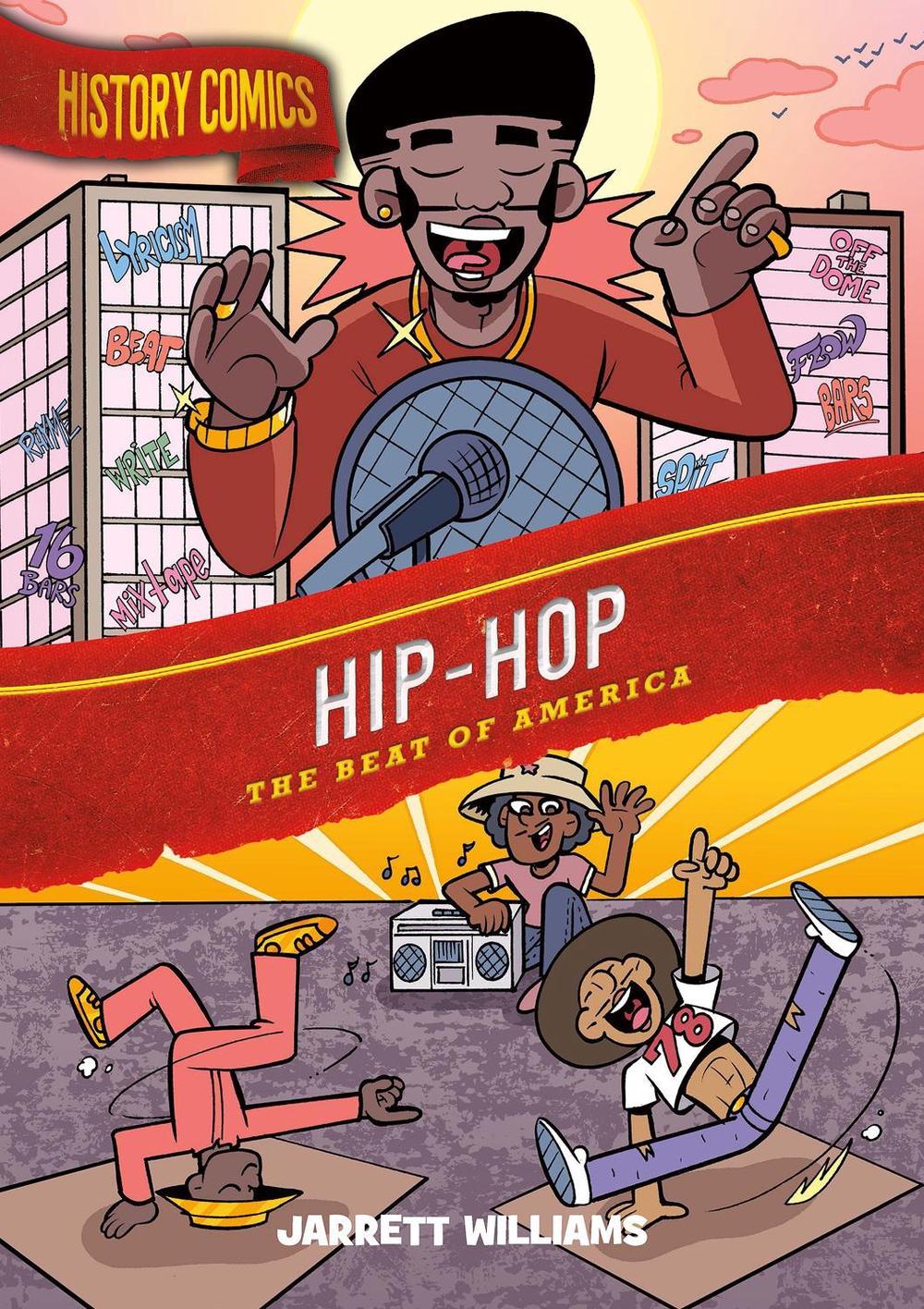 History Comics: Hip-Hop by Jarrett Williams - ISBN: 9781250795762