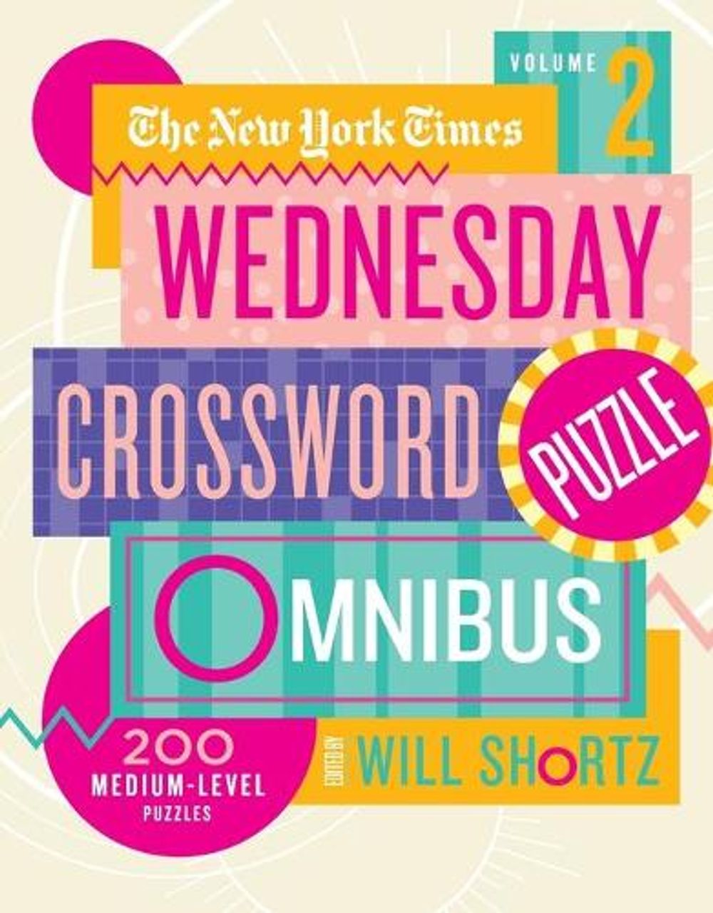 New York Times Wednesday Crossword Puzzle Omnibus Volume 2, The by The New York Times - ISBN: 9781250797919
