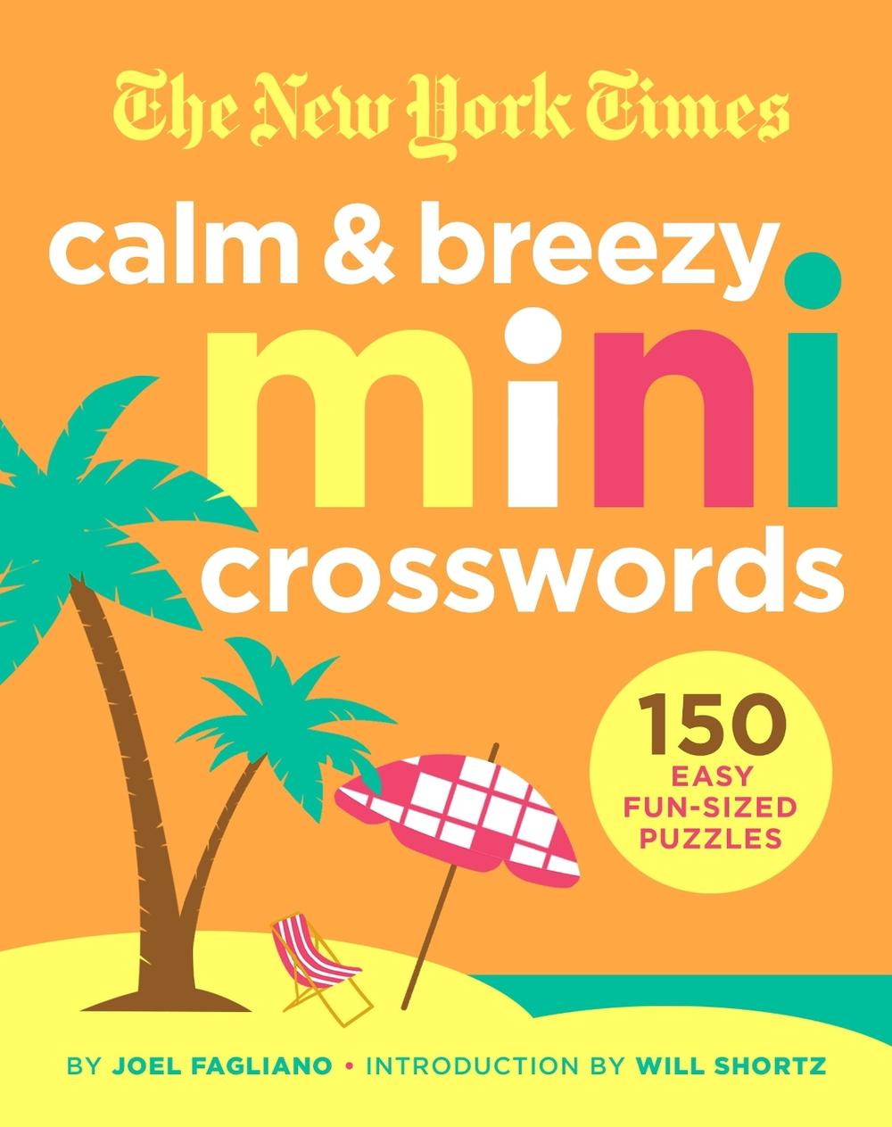 The New York Times Calm and Breezy Mini Crosswords, 9781250797957