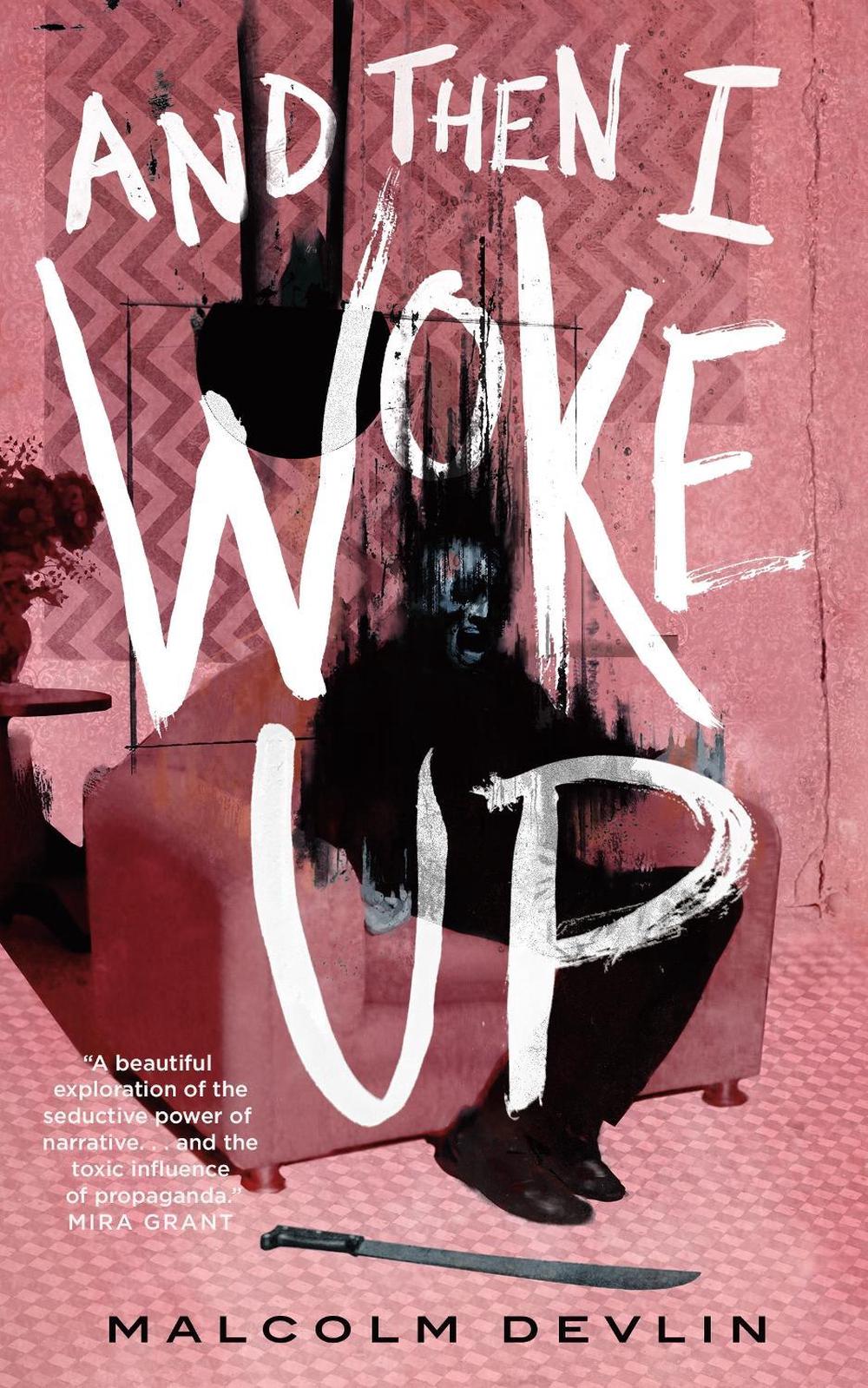 And Then I Woke Up by Malcolm Devlin - ISBN: 9781250798077