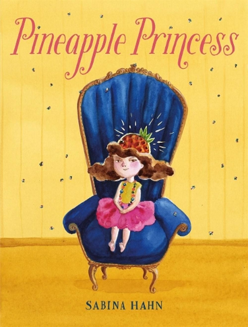 Pineapple Princess by Sabina Hahn - ISBN: 9781250798367