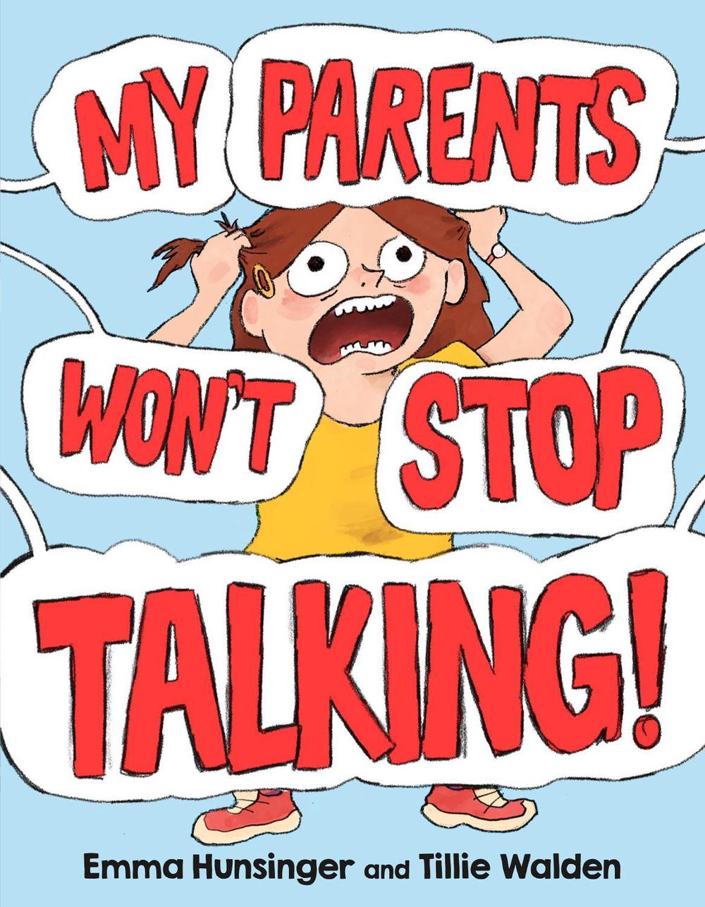 My Parents Won't Stop Talking! by Emma Hunsinger - ISBN: 9781250800275