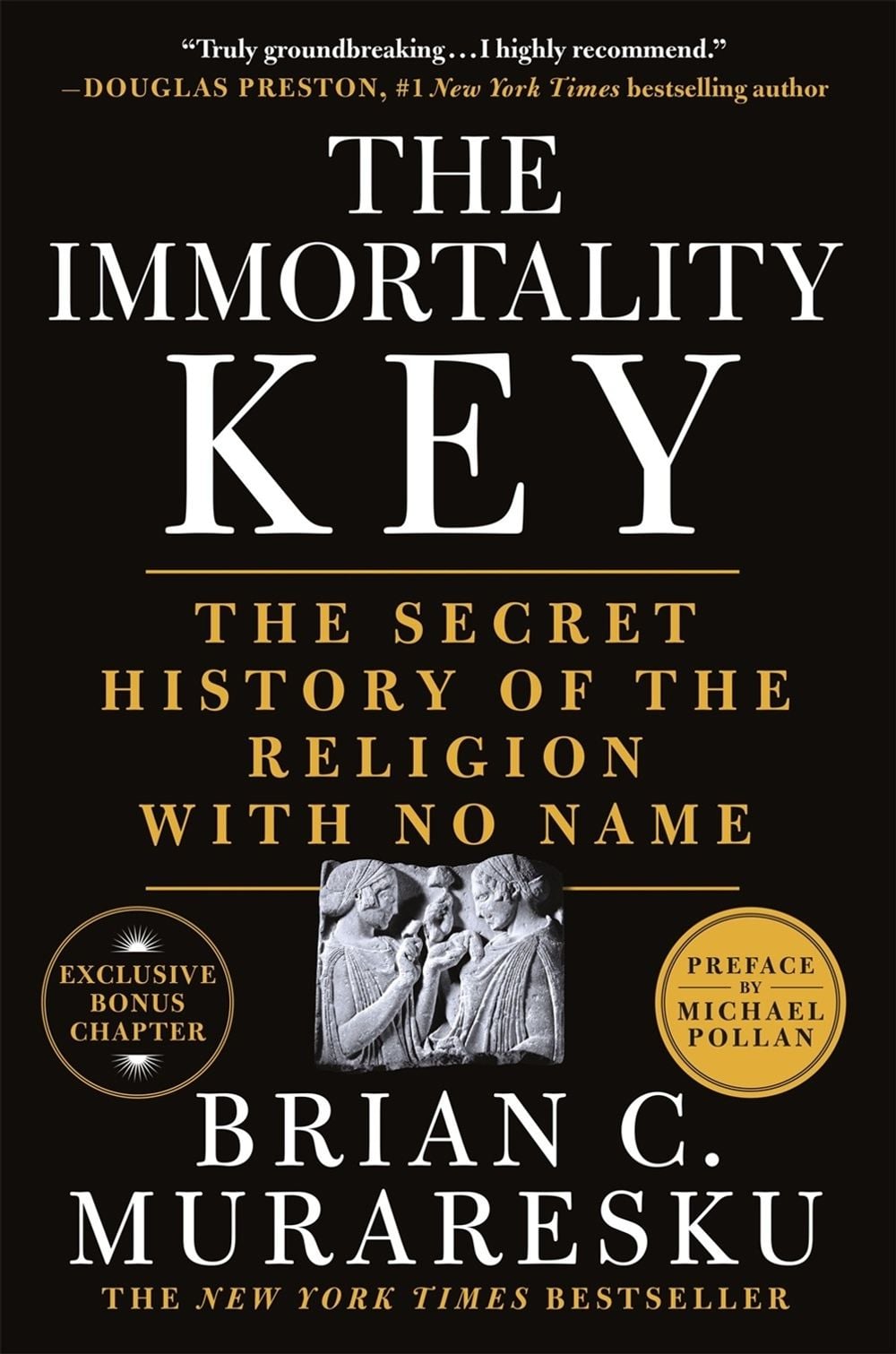 The Immortality Key by Brian C. Muraresku - ISBN: 9781250803986