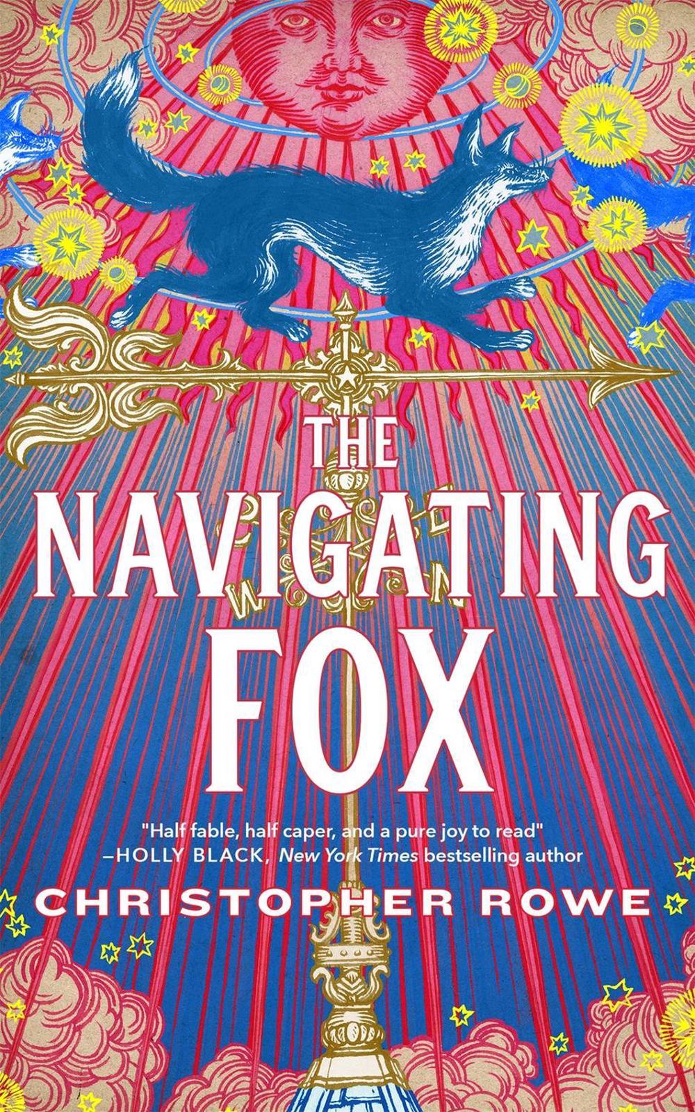 The Navigating Fox by Christopher Rowe - ISBN: 9781250804501