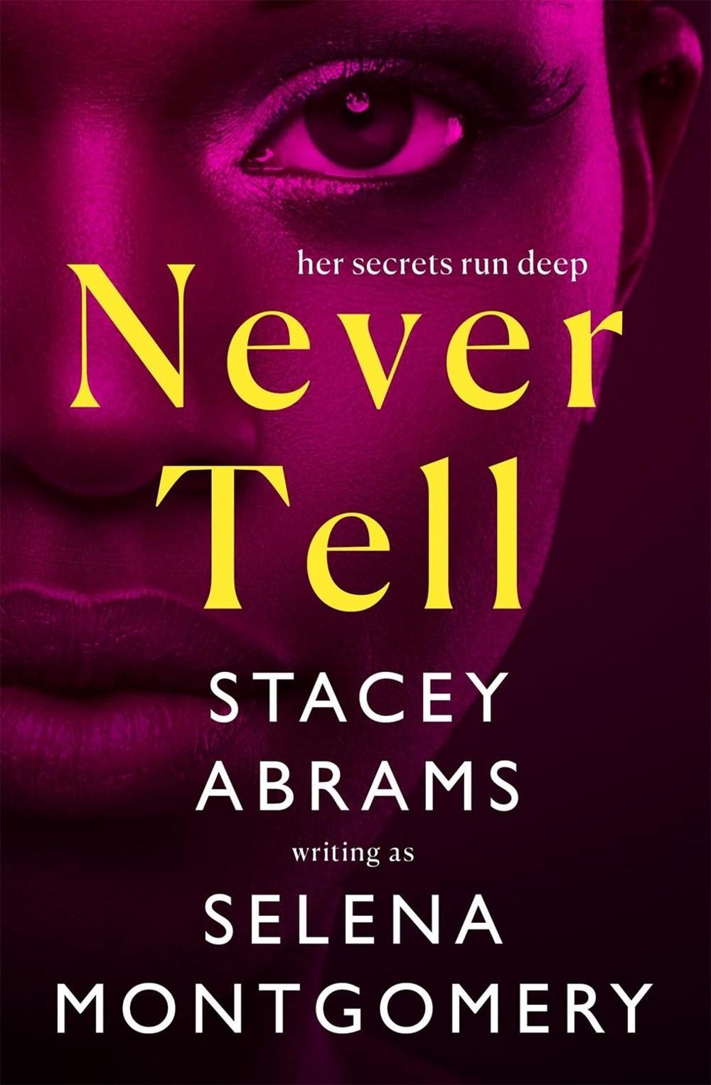 Never Tell by Selena Montgomery - ISBN: 9781250805829