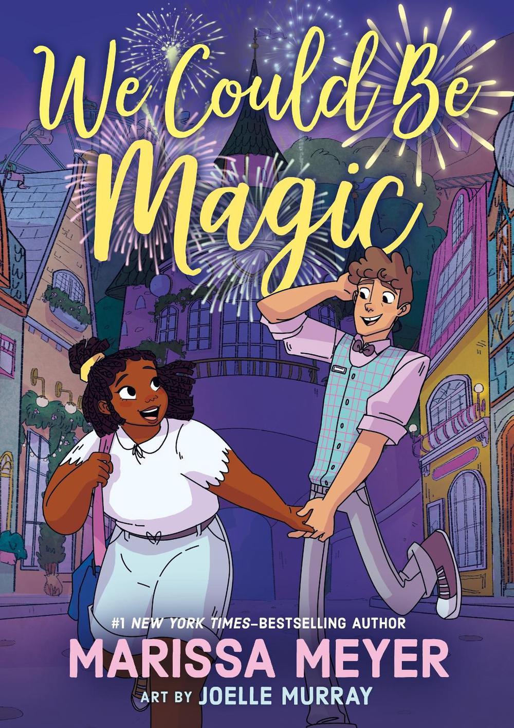 We Could Be Magic by Marissa Meyer - ISBN: 9781250806871
