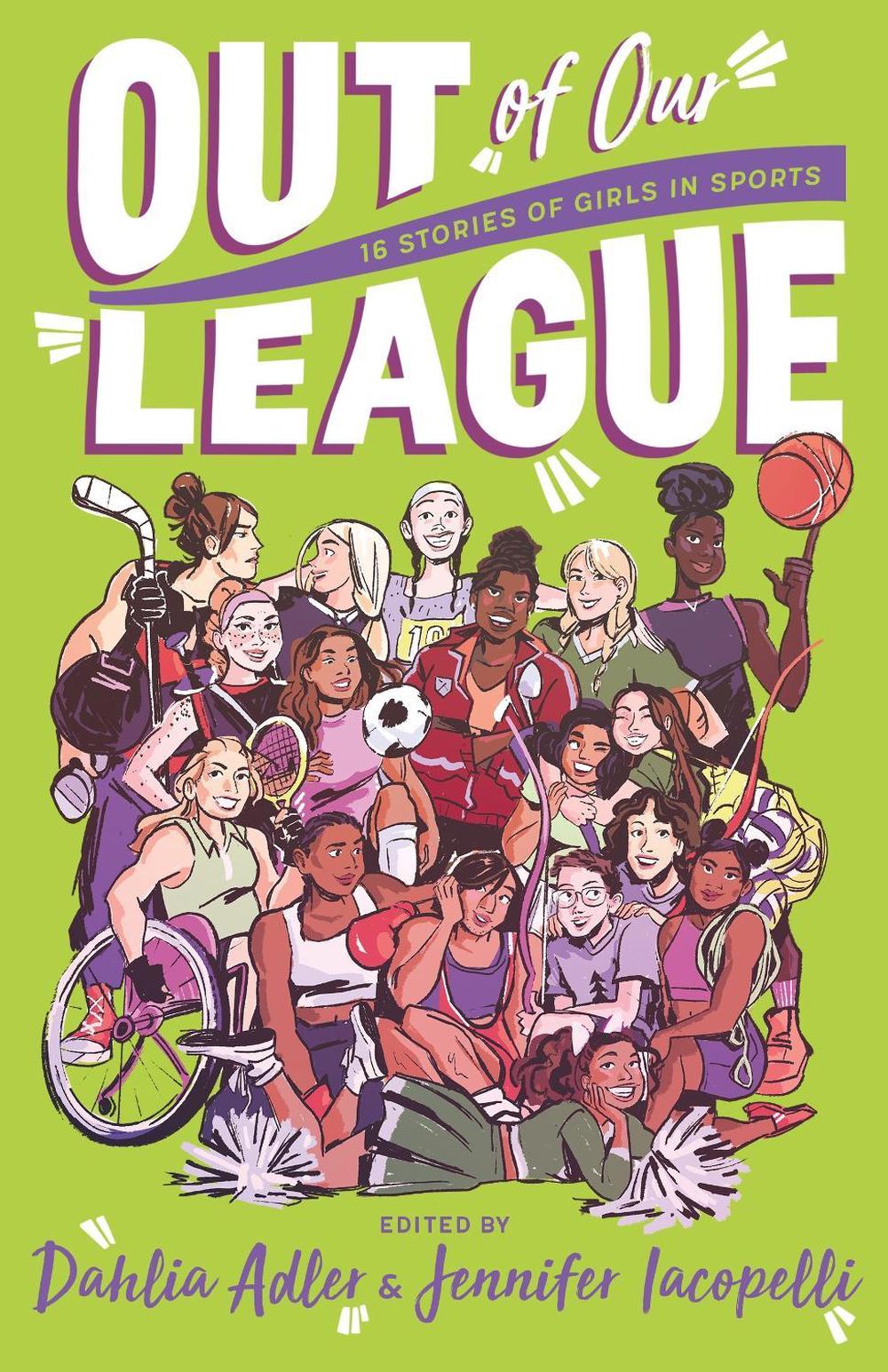 Out of Our League by edited by Dahlia Adler and Jennifer Iacopelli - ISBN: 9781250810717