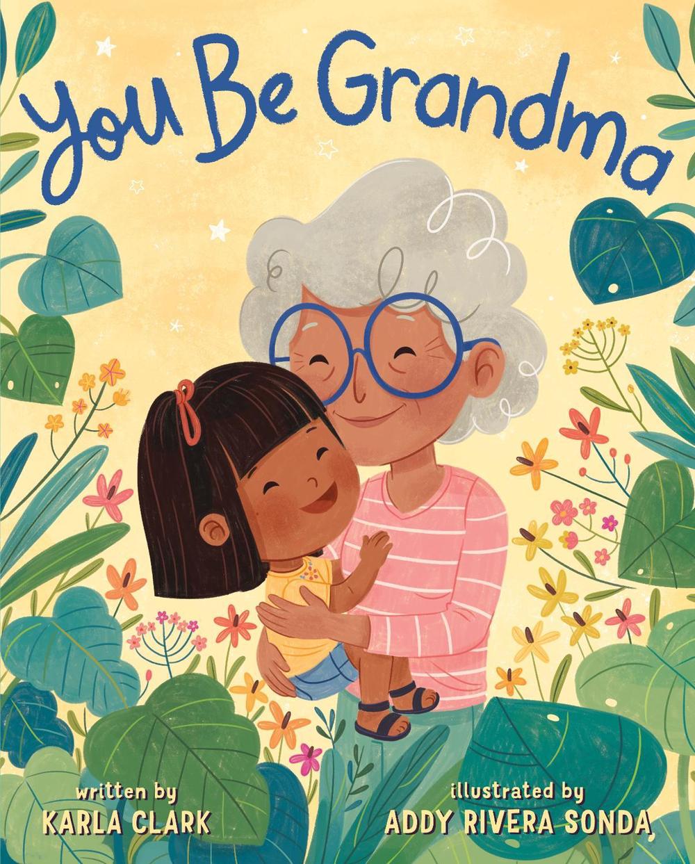 You Be Grandma by Karla Clark - ISBN: 9781250814364