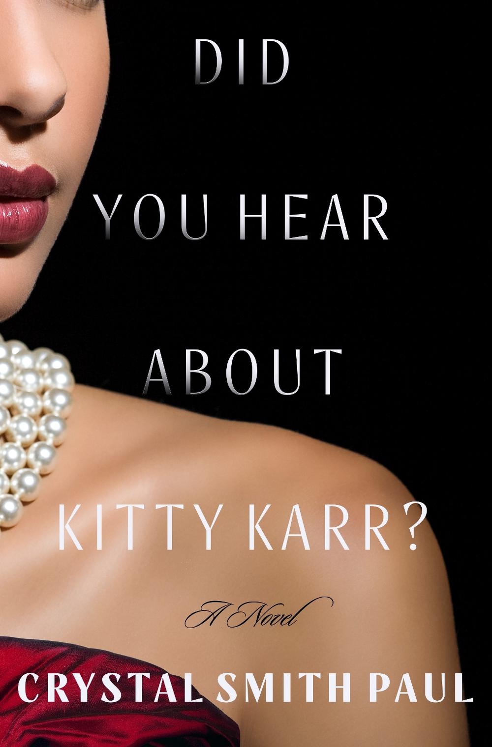 Did You Hear About Kitty Karr? by Crystal Smith Paul - ISBN: 9781250815309