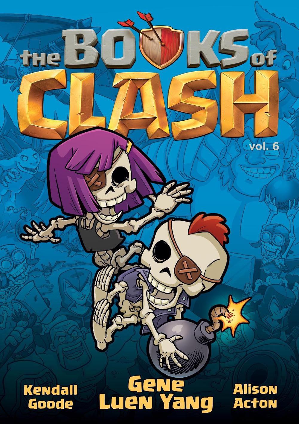 The Books of Clash Volume 6: Legendary Legends of Legendarious Achievery by Gene Luen Yang - ISBN: 9781250816351