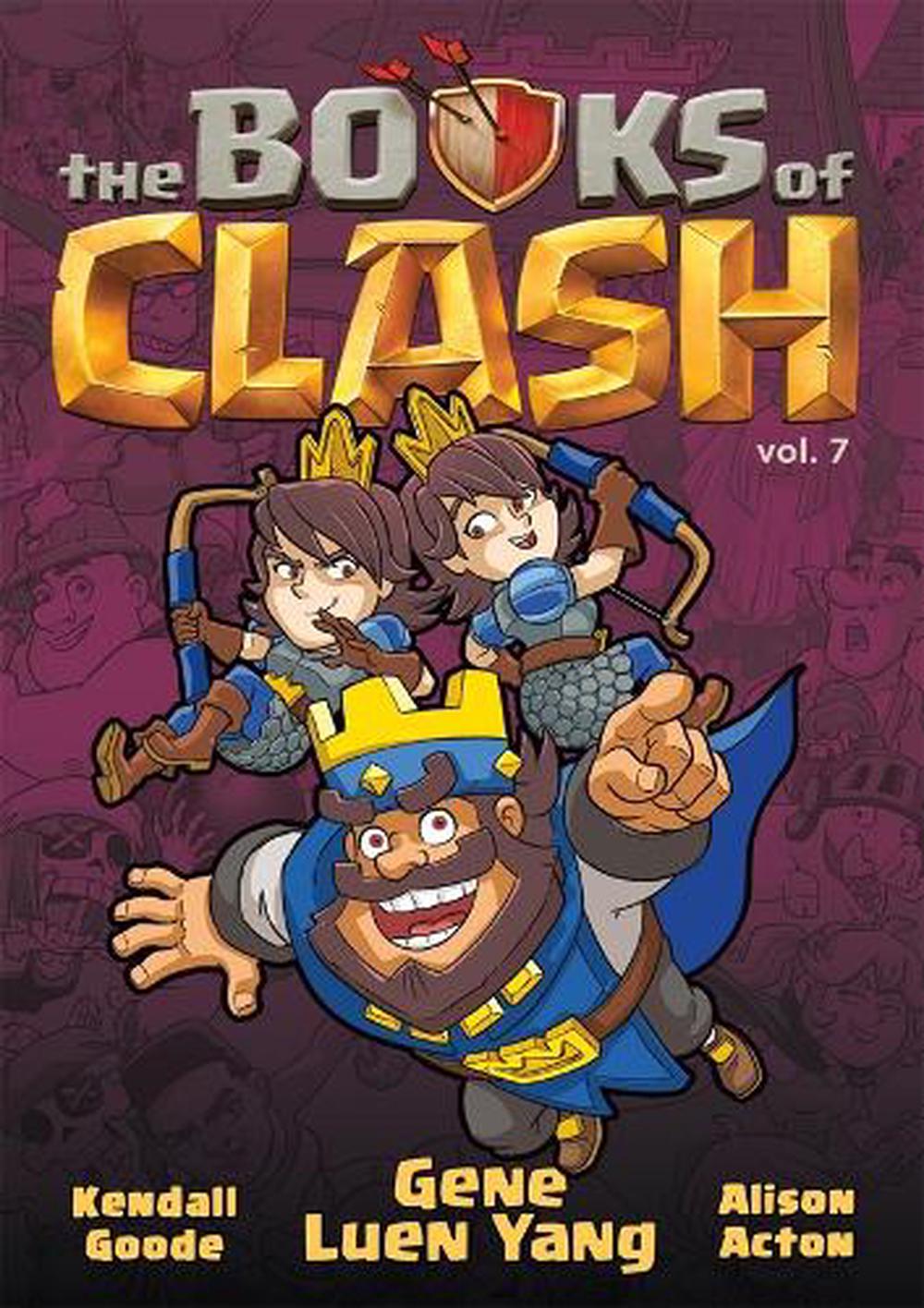 The Books of Clash Volume 7: Legendary Legends of Legendarious Achievery by Gene Luen Yang - ISBN: 9781250816375