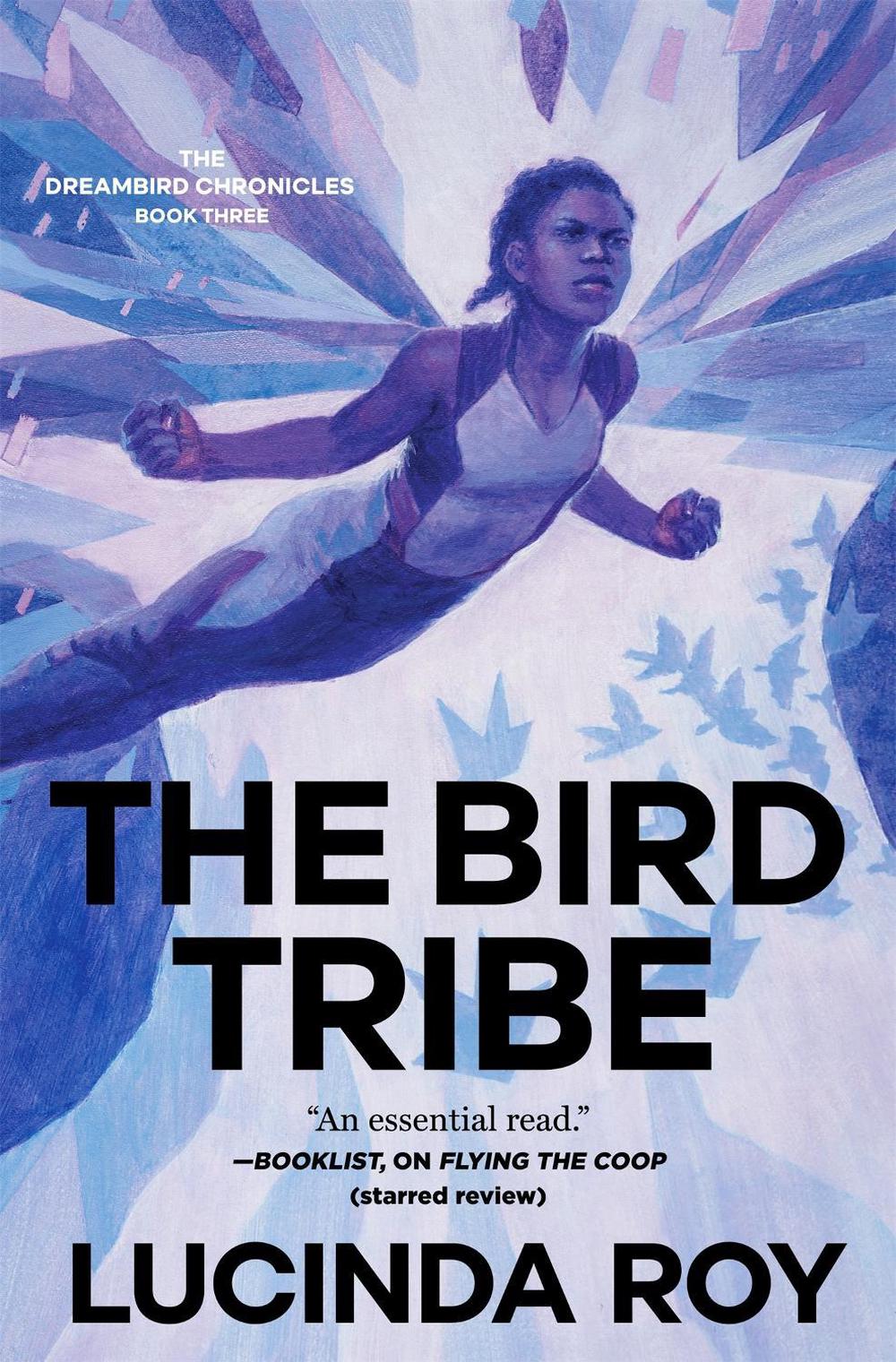The Bird Tribe by Lucinda Roy - ISBN: 9781250816887