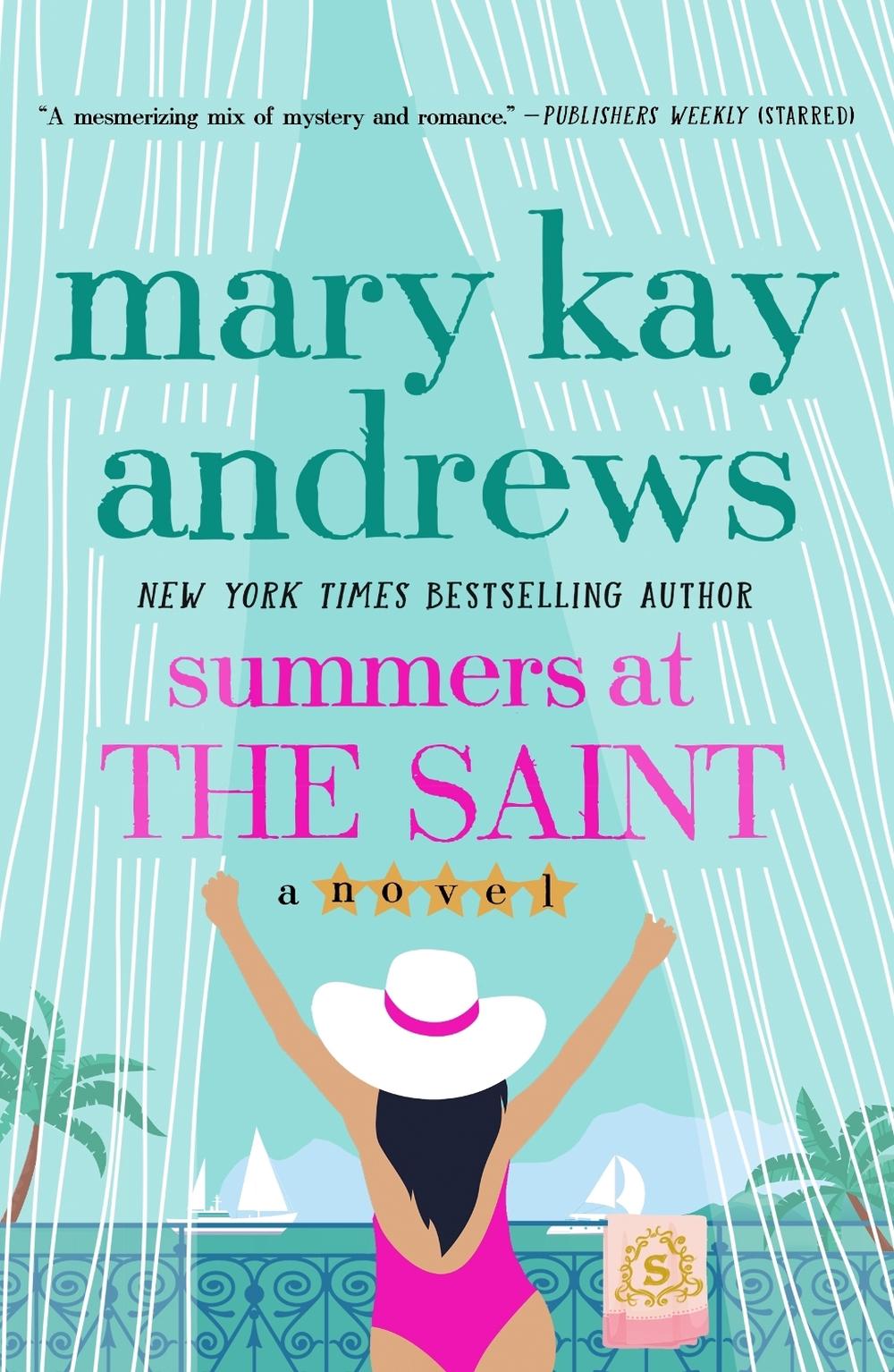Summers at the Saint by Mary Kay Andrews - ISBN: 9781250822352