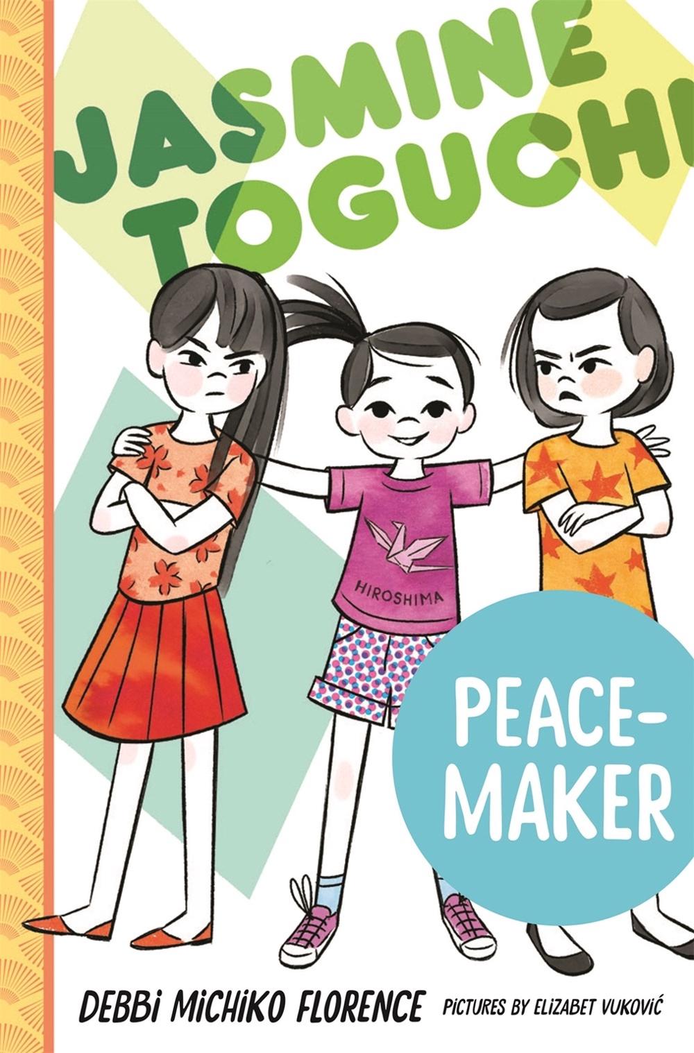 Jasmine Toguchi, Peace-Maker by Debbi Michiko Florence - ISBN: 9781250824615