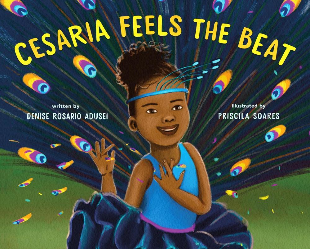 Cesaria Feels the Beat by Priscila Soares - ISBN: 9781250824967