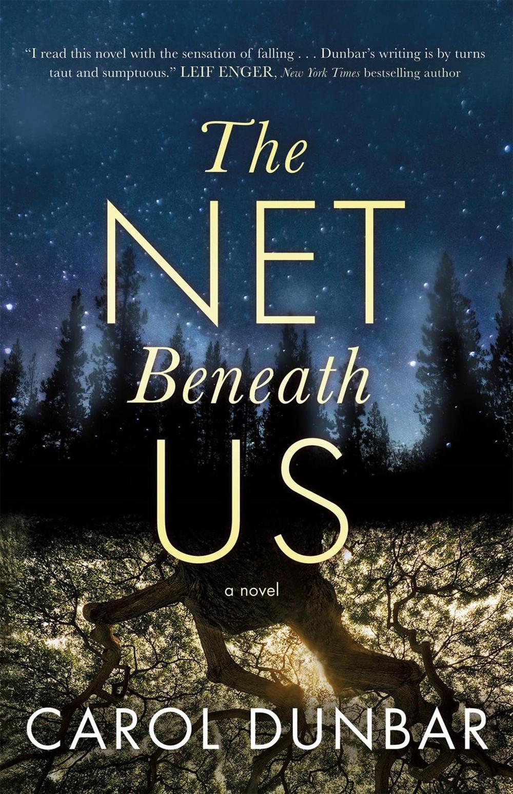 The Net Beneath Us by Carol Dunbar - ISBN: 9781250826879
